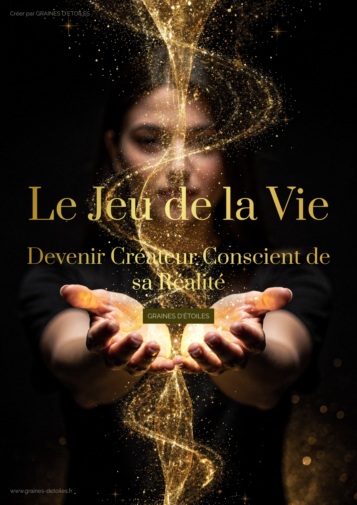 EBOOK Le Jeu de la Vie Devenir créateur conscient de sa réalité